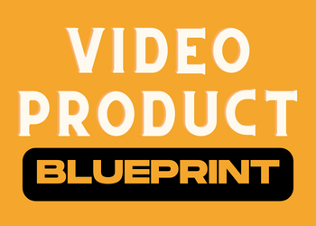 Video Product Blueprint